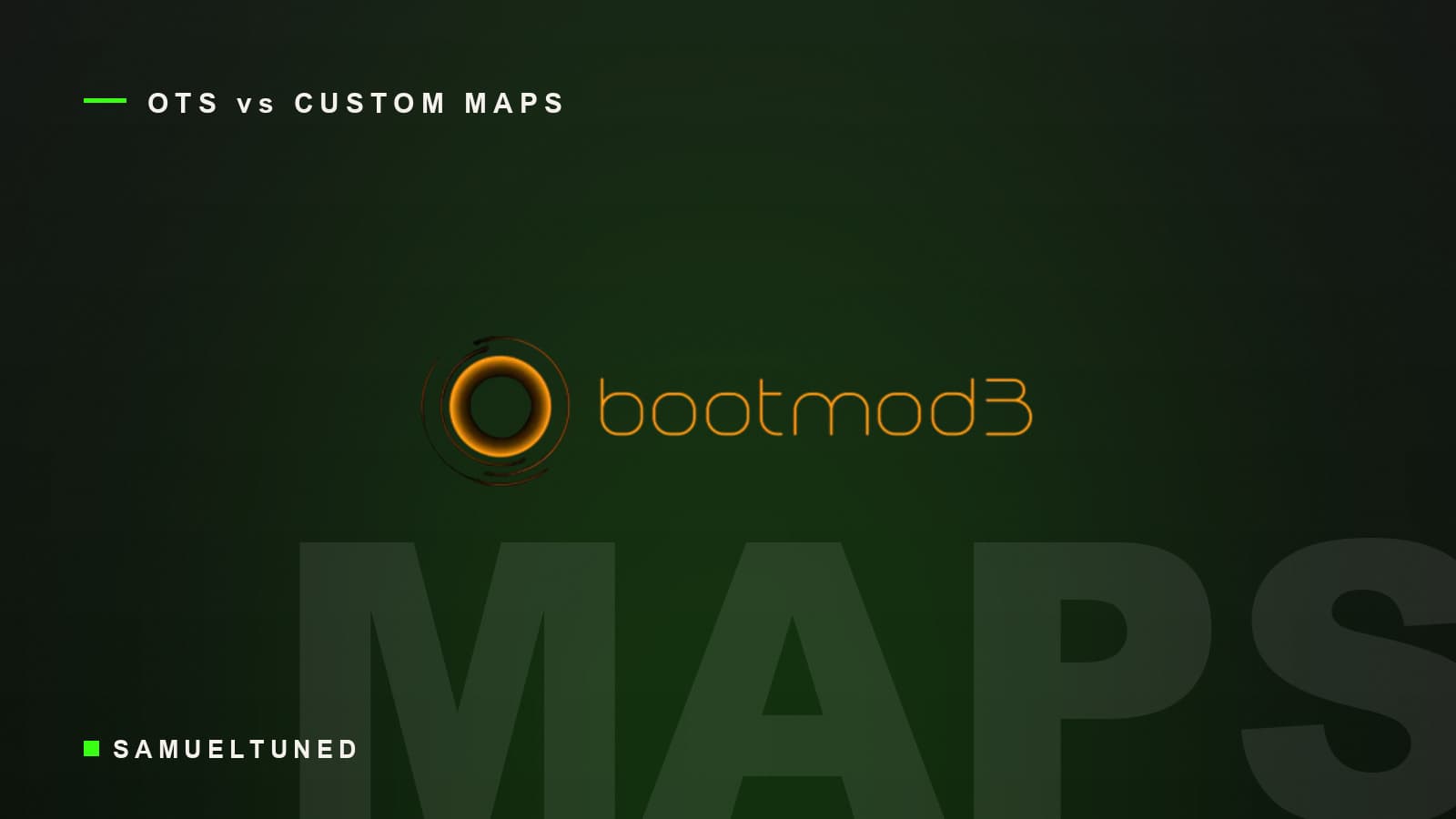 Bootmod3 (bm3) logo on a dark SamuelTuned graphic, OTS versus custom maps