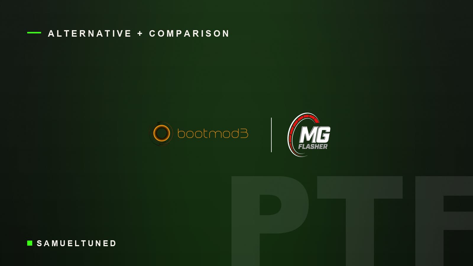 Bootmod3 and MG Flasher logos on a SamuelTuned graphic, Pro Tuning Freaks alternative